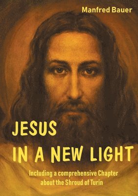 Jesus in a New Light 1