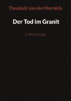 Der Tod im Granit 1