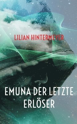 Emuna der letzte Erlöser