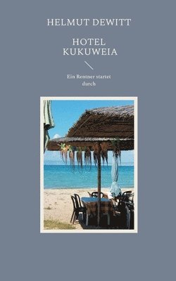 Helmut DeWitt - Hotel Kukuweia, Häftad