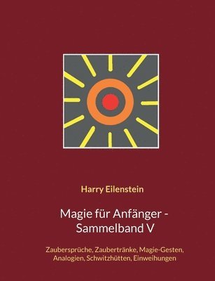 Harry Eilenstein - Magie für Anfänger - Sammelband V, Häftad