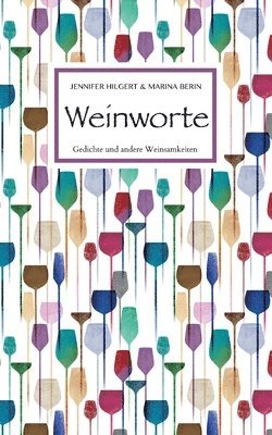 Marina Berin, Jennifer Hilgert - Weinworte, Häftad