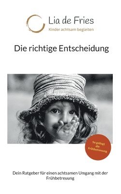 bokomslag Die richtige Entscheidung