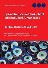bokomslag Sprachbausteine Deutsch B1 - Dil Modlleri Almanca B1. 10 Modelltests (Teil 1 und Teil 2)