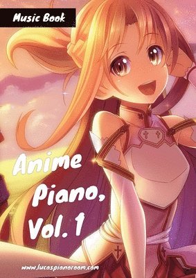 bokomslag Anime Piano, Vol. 1