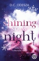 D. C. Odesza - Shining Snow Night, Häftad