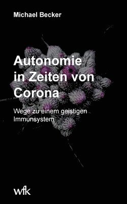 Autonomie in Zeiten von Corona 1