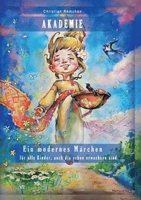 bokomslag Akademie. Ein modernes Märchen