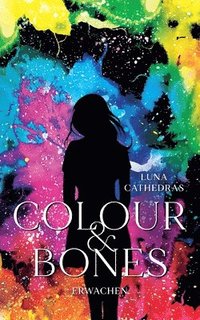 bokomslag Colour & Bones