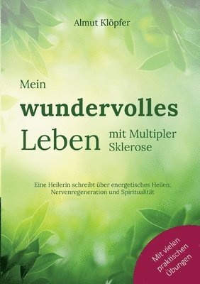Almut Klöpfer - Mein wundervolles Leben mit Multipler Sklerose, Häftad