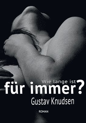 bokomslag Wie lange ist für immer?