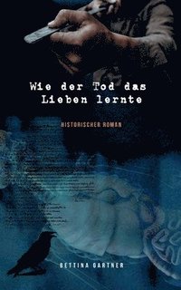 bokomslag Wie der Tod das Lieben lernte