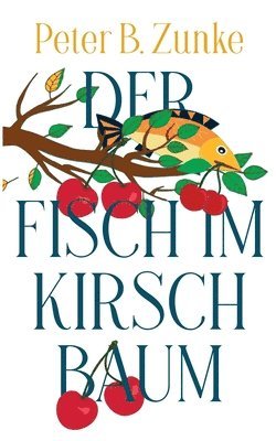 Fisch im Kirschbaum
