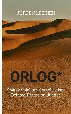 bokomslag ORLOG - Spates Spiel um Gerechtigkeit