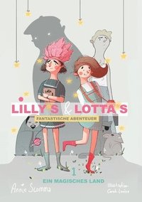 bokomslag Lillys und Lottas fantastische Abenteuer 1