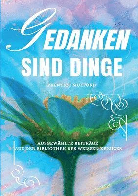 Gedanken sind Dinge 1