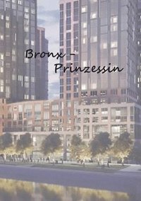 bokomslag Bronx - Prinzessin