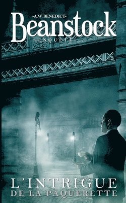 Beanstock enquête - L´intrigue de la pâquerette (2) - Un cosy mystery