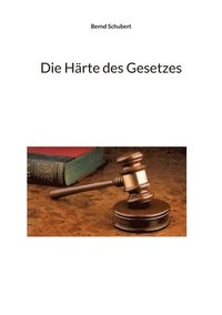 bokomslag Härte des Gesetzes