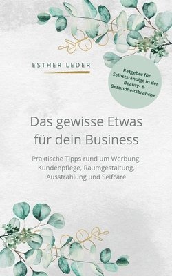 bokomslag Das gewisse Etwas fur dein Business