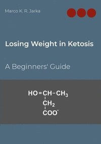 bokomslag Losing Weight in Ketosis