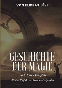 bokomslag Geschichte der Magie