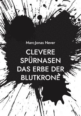 bokomslag Clevere Spürnasen Das Erbe der Blutkrone