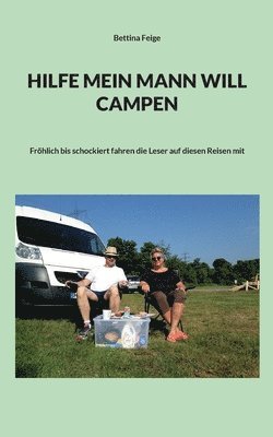 bokomslag Hilfe mein Mann will Campen