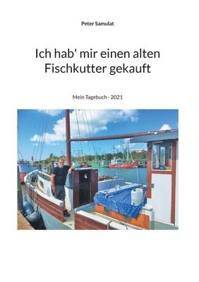 bokomslag Ich hab mir einen alten Fischkutter gekauft