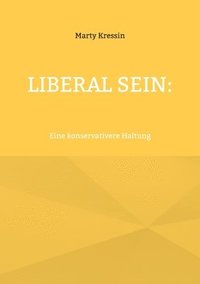 bokomslag Liberal sein