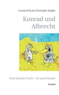bokomslag Konrad und Albrecht