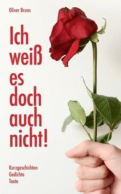 bokomslag Ich weiß es doch auch nicht