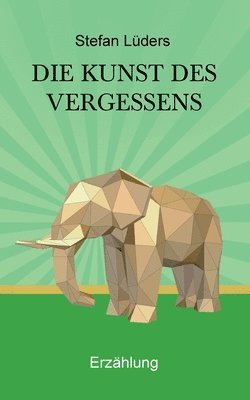 bokomslag Die Kunst des Vergessens