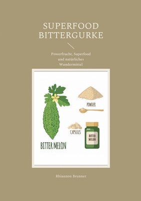 bokomslag Superfood Bittergurke