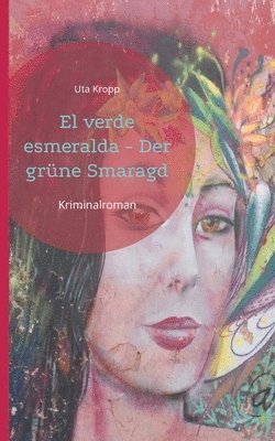 bokomslag El verde esmeralda - Der grne Smaragd