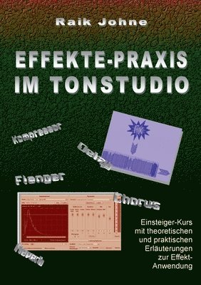 bokomslag Effekte-Praxis im Tonstudio