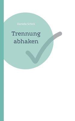 bokomslag Trennung abhaken