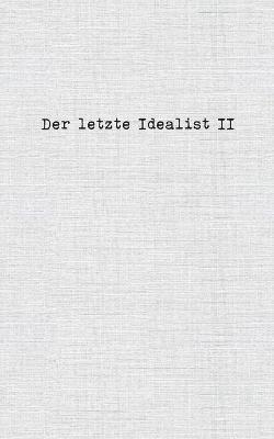 bokomslag letzte Idealist II