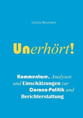 Ursula Neumann - Unerhört!, Häftad