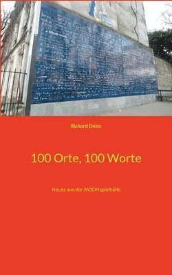 bokomslag 100 Orte, 100 Worte