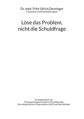 bokomslag Loese das Problem, nicht die Schuldfrage