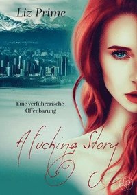 bokomslag A Fucking Story