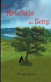 bokomslag Die Artefakte des Seins: Band 1