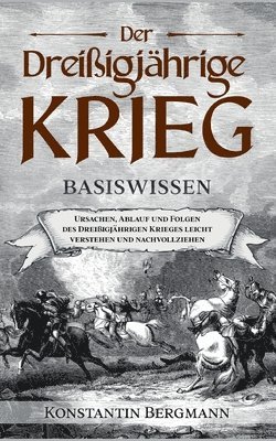 Konstantin Bergmann - Dreißigjährige Krieg - Basiswissen, Häftad