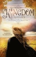 bokomslag A Kingdom Shines (Kampf um Mederia 3)