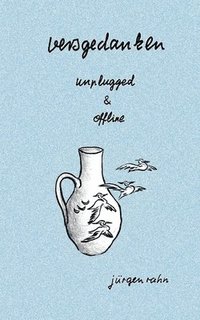 bokomslag versgedanken: unplugged & offline