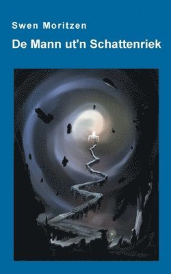 De Mann ut'n Schattenriek
