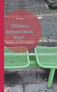 bokomslag 'Hoemma, kommt kein Bus?'