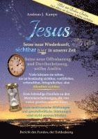 bokomslag Jesus Seine neue Wiederkunft, sichtbar hier in unserer Zeit Seine neue Offenbarung und Durchscheinung, stilles Antlitz Viele können sie sehen, sie ist beständig sichtbar, vorführbar, erforschbar un...