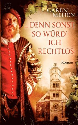 bokomslag " ... denn sonst, so würd' ich rechtlos ..."